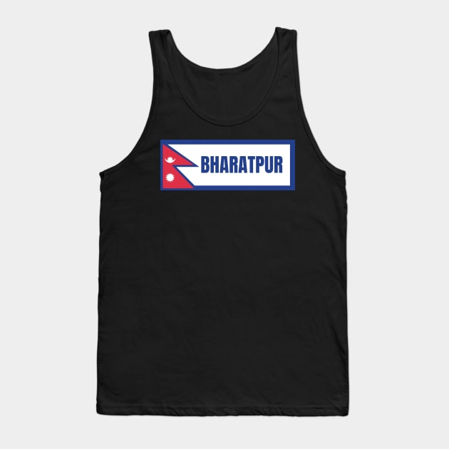 Bharatpur City with Nepal Flag Tank Top by aybe7elf
